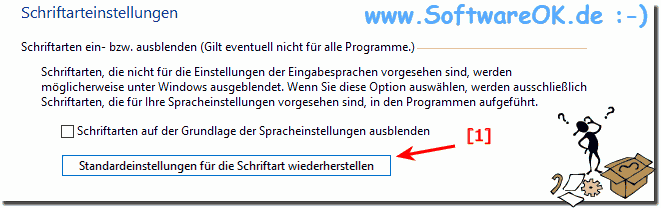 Standardeinstellung fr die Schriftart wiederherstellen!