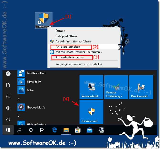 Benutzerkonto Steuerung im Start-Menu oder Windows Taskleiste!