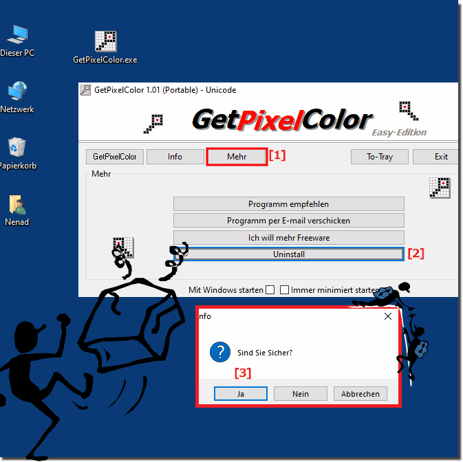Deinstallation auf Windows 10 mit einem Klick vom Pixelabfrage Tool! 