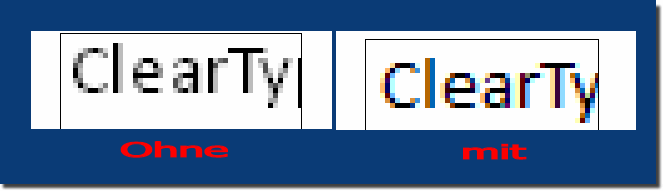 Ohne und mit ClearType!