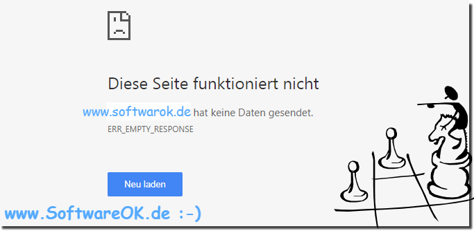  Meldung ERR_EMPTY_RESPONSE im Chrome Browser!