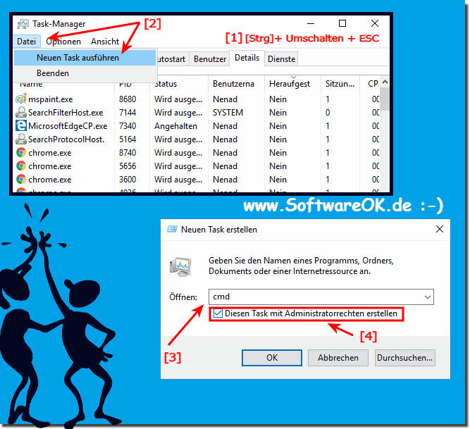 Programme als Administrator ausfhren via Taskmanager!