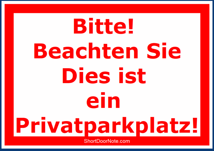 Das ist ein Privater Parkplatz als kurze Auto Notiz!