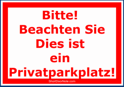 ShortDoorNote 2 Bitte Beachten Sie Dies ist ein Privatparkplatz  