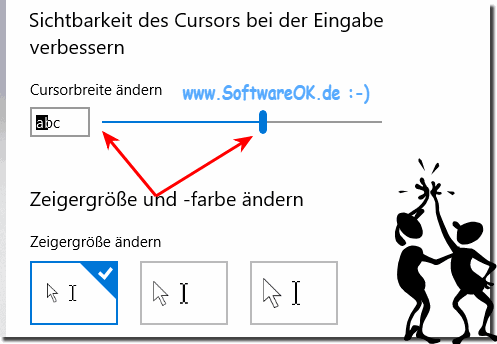 Den Cursor schmaler oder breiter machen!