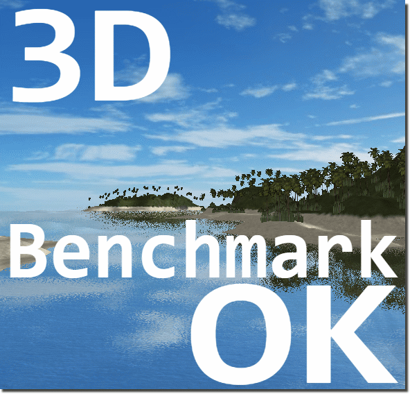 3D.Benchmark.OK für Windows auf OpenGL basis!